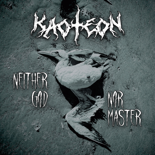 Kaoteon : Neither God Nor Master (Single)